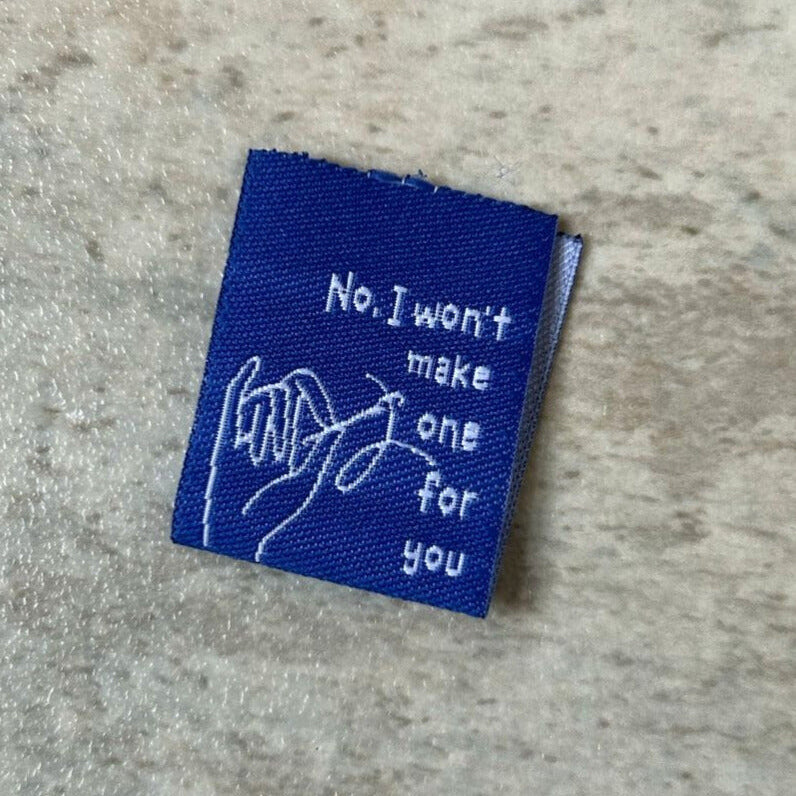 No I Won't - 6 Large Folded Woven Labels image 1