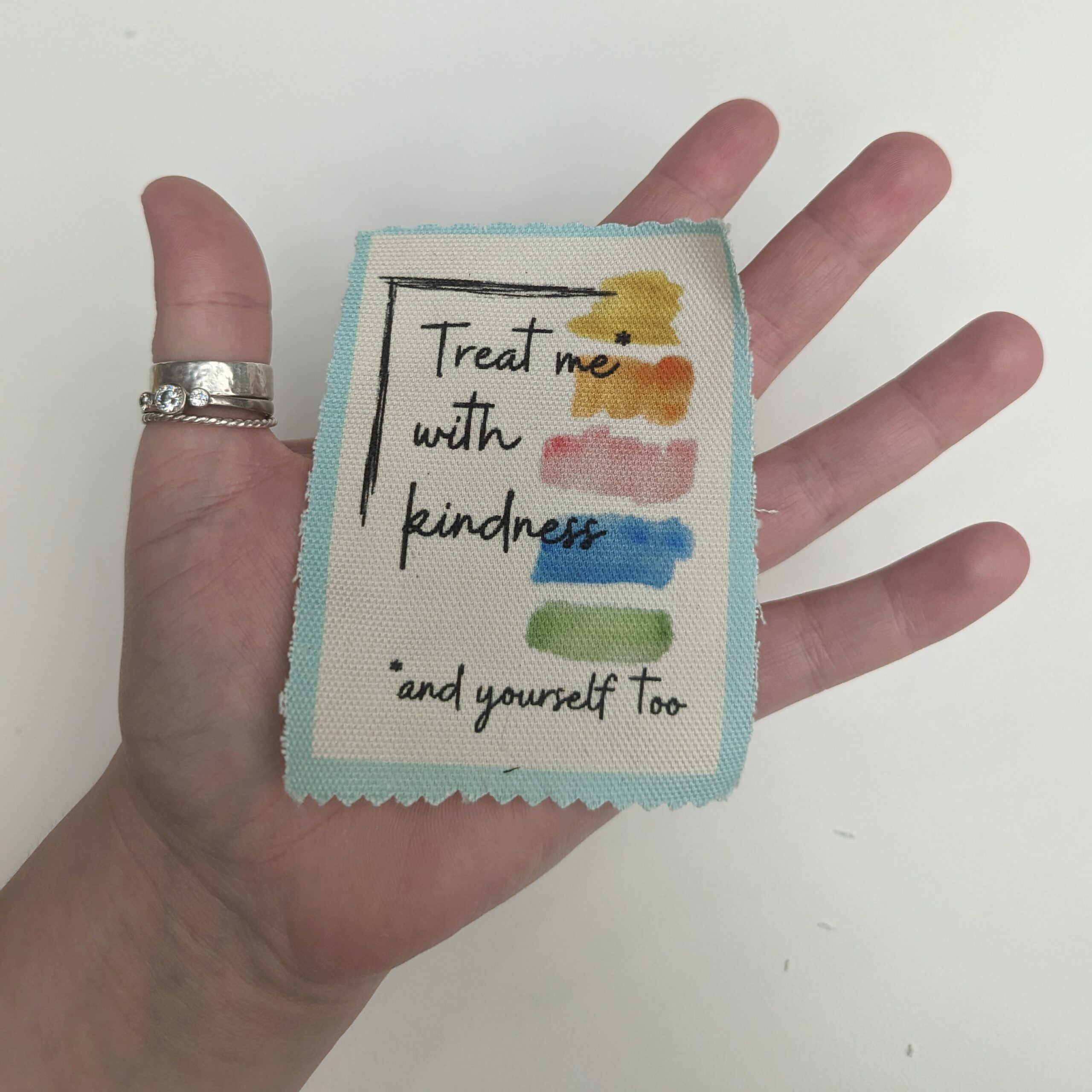 Treat me with kindness - Fabric Patch