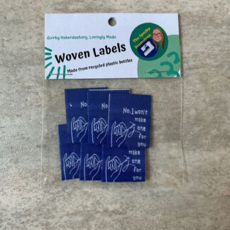 No I Won't - 6 Large Folded Woven Labels